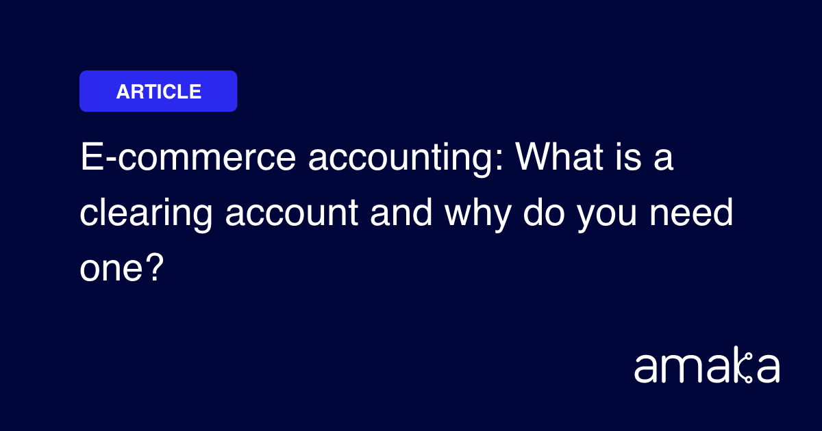 Clearing Account Meaning Why it's Used in Amaka